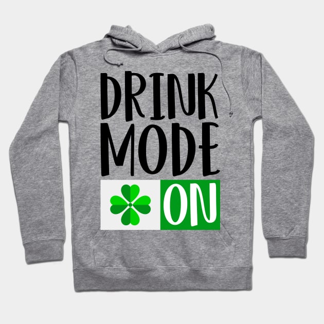 Drink Mode On Hoodie by Coral Graphics